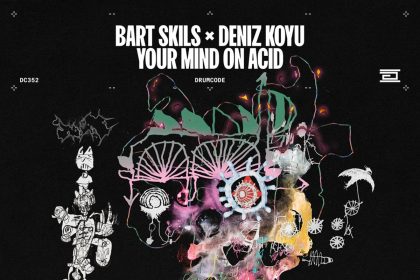 Bart Skils & Deniz Koyu Release ‘Your Mind on Acid’