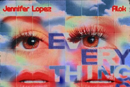 Jennifer Lopez & Alok Drop ‘Everything’s Fine’ in AM and PM Versions
