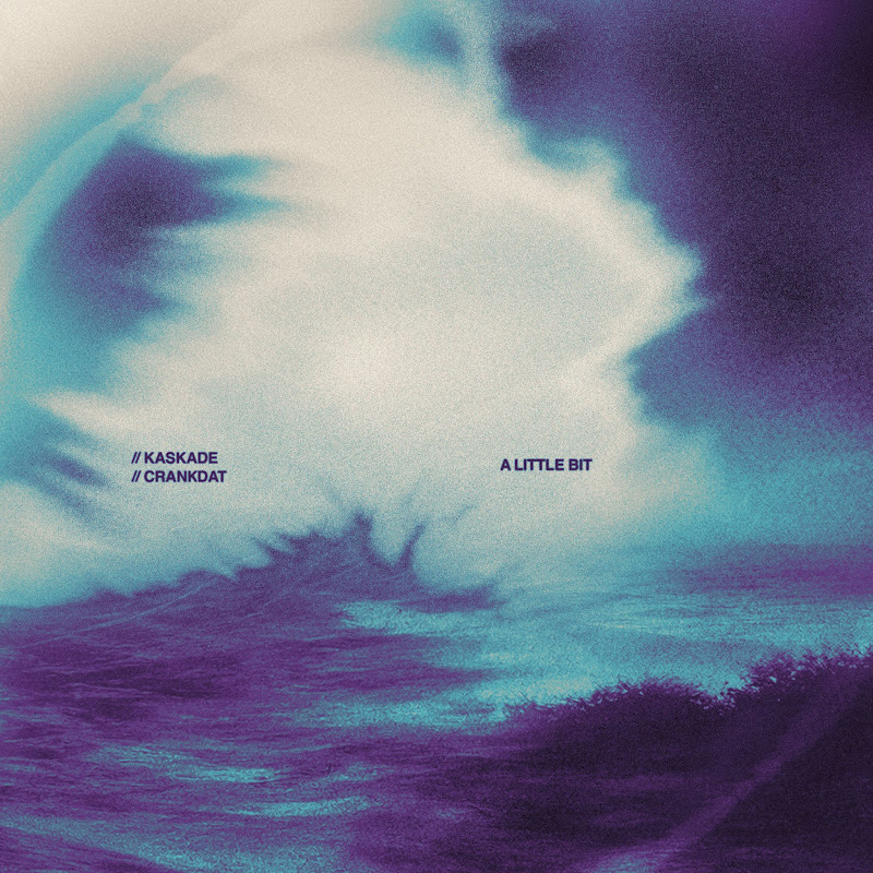 Crankdat Joins Kaskade on Dubstep Collaboration, ‘A Little Bit’