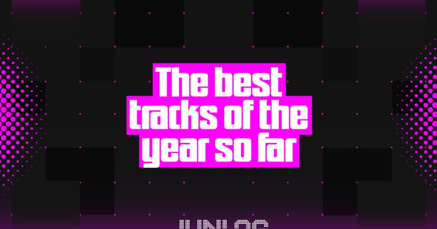 The Best Tracks Of The Year 2026 So Far