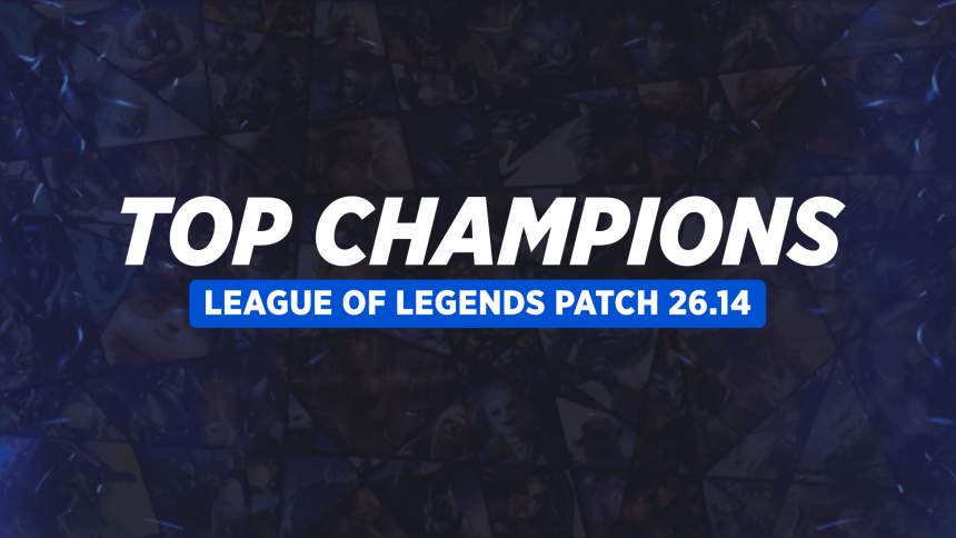 Best Champions to Climb League of Legends Ranked in Patch 26.14