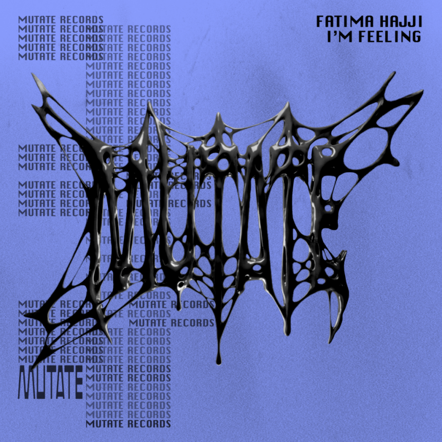 Fatima Hajji – I’m Feeling | New Mutate Records Release