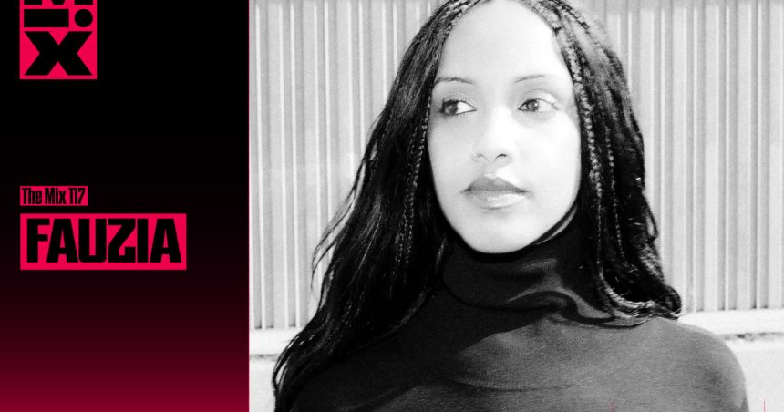 The Mix 117: FAUZIA