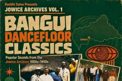 V/A – Boddhi Satva Presents Jowice Archives Vol. 1: Bangui Dancefloor Classics