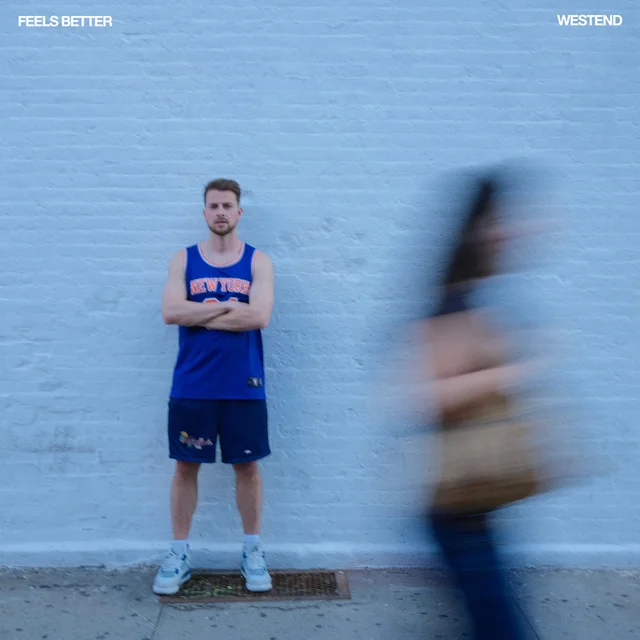 Westend Drops New Single ‘Feels Better’ via Trace Amounts