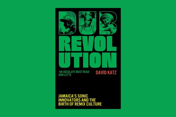 New book, Dub Revolution, charts the history of dub and birth of remix culture