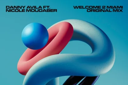 Danny Avila x Nicole Moudaber – Welcome 2 Miami