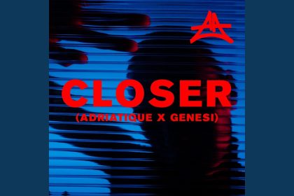 Adriatique and GENESI Enhance the Bass in ‘Closer