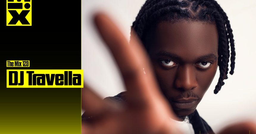 The Mix 120: DJ Travella