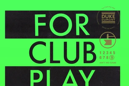 Duke Dumont Inspires With High-Energy ‘Ain’t No Game’