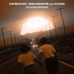 CamelPhat & Josh Gigante Unveil Sapian & meera Remixes of ‘So Good’