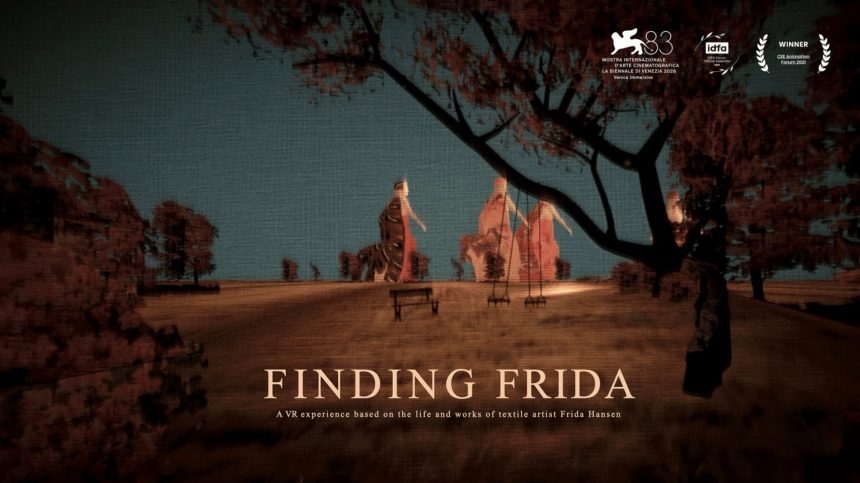 Finding Frida Uses VR To Rediscover A Forgotten Textile Artist