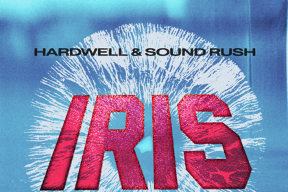 The 90s Anthem Turned Festival Banger: Hardwell & Sound Rush’s ‘Iris’