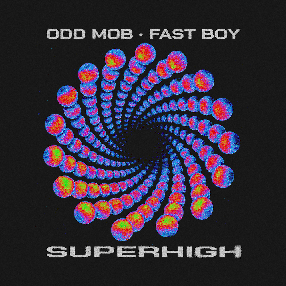 Odd Mob And FAST BOY Release Collab Single ‘Super High’