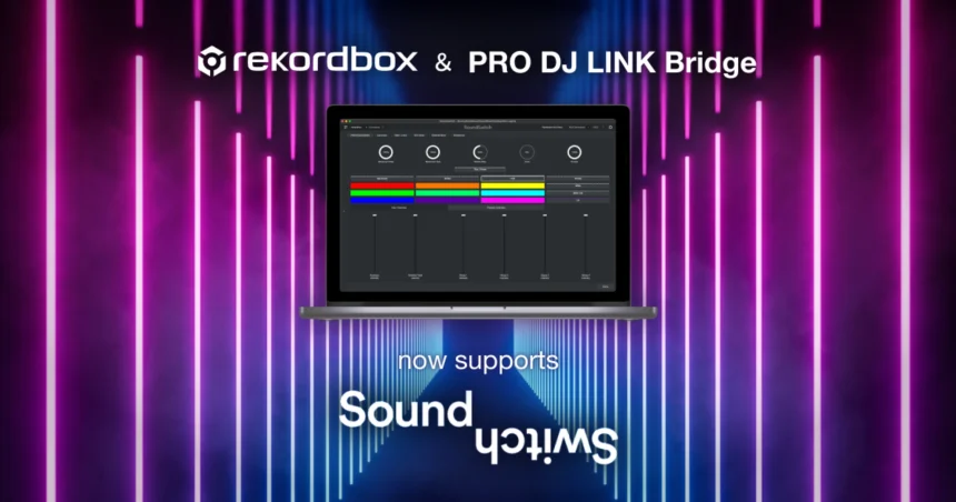 AlphaTheta Adds SoundSwitch Support to rekordbox, PRO DJ LINK