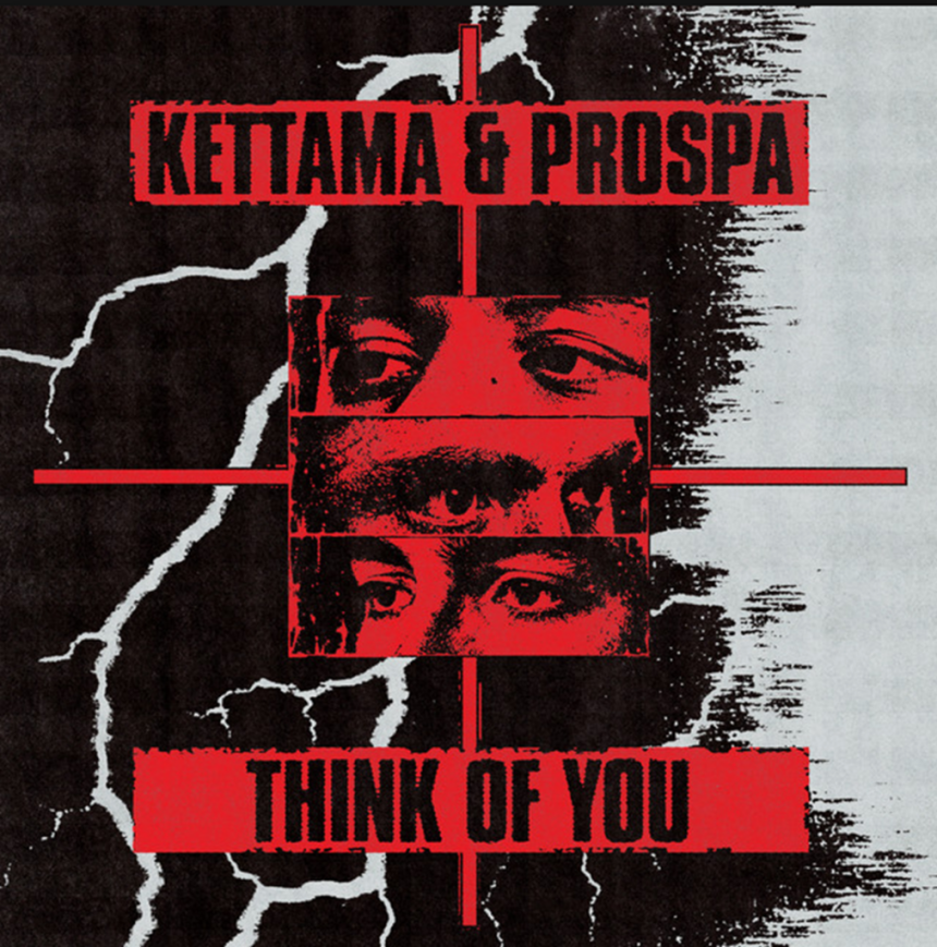 KETTAMA and Prospa Finally Unleash Their Heavyweight  Weapon ‘Think of You’
